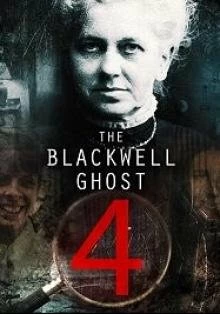 Постер Призрак Блэквелла 4 (The Blackwell Ghost 4)