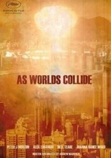 Постер Столкновение миров (As Worlds Collide)