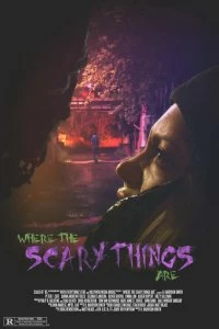 Постер Там, где скрываются жуткие вещи (Where the Scary Things Are)