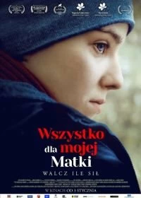 Постер Всё ради мамы (Wszystko dla mojej matki)