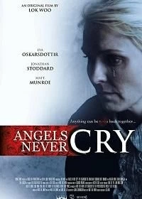 Постер Ангелы не Плачут (Angels Never Cry)