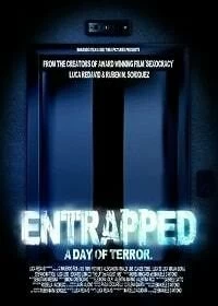 Постер В ловушке: День ужаса (Entrapped: a day of terror)