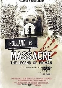 Постер Резня на Холлэнд Роуд: Легенда о Пигмэне (Holland Road Massacre: The Legend of Pigman)