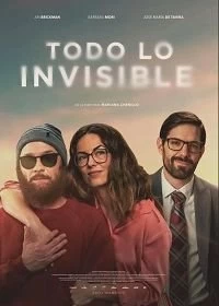 Постер Всё невидимое (Todo Lo Invisible)