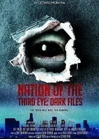 Постер Нация третьего глаза: засекреченные материалы (Nation of the third Eye)