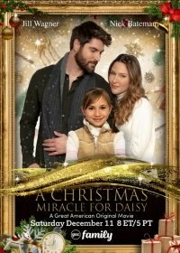 Постер Рождественское чудо для Дэйзи (A Christmas Miracle for Daisy)