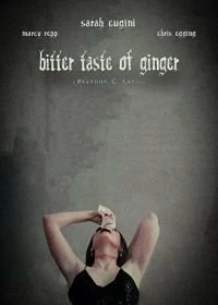 Постер Горечь Джинджер (Bitter Taste of Ginger)