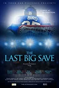 Постер Последний сэйв (The Last Big Save)