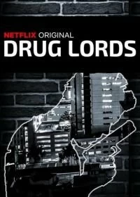 Постер Наркобароны (Drug Lords)