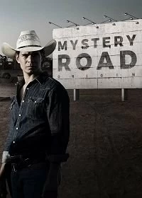 Постер Таинственный путь: Начало (Mystery Road: Origin)