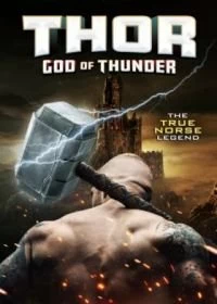 Постер Тор: Бог грома (Thor: God of Thunder)