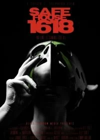 Постер Убежище 1618 (Safe House 1618)