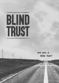 Постер Слепая вера (Blind Trust)