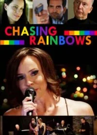 Постер В погоне за радугой (Chasing Rainbows)