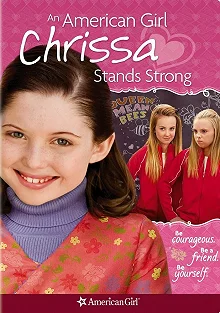 Постер Крисса не сдается (An American Girl: Chrissa Stands Strong)