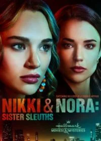 Постер Никки и Нора: Сёстры-сыщики (Nikki & Nora: Sister Sleuths)