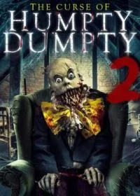 Постер Проклятие Шалтая-Болтая 2 (Curse of Humpty Dumpty 2)