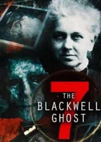 Постер Призрак Блэквелла 7 (The Blackwell Ghost 7)