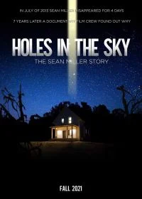 Постер Дыры в небе: История Шона Миллера (Holes in the Sky: The Sean Miller Story)