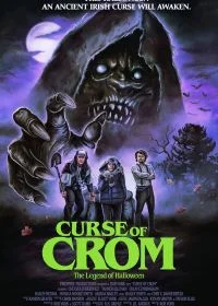 Постер Проклятие Крома: Легенда о Хэллоуине (Curse of Crom: The Legend of Halloween)