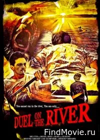 Постер Дуэль на реке (Duel on the River)