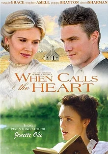 Постер Когда зовет сердце (When Calls the Heart)