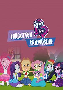 Постер Девочки из Эквестрии. Забытая дружба (My Little Pony Equestria Girls: Forgotten Friendship)