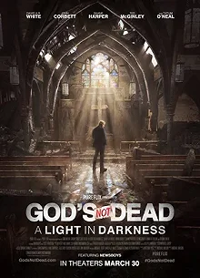 Постер Бог не умер: Свет во тьме (God's Not Dead: A Light in Darkness)