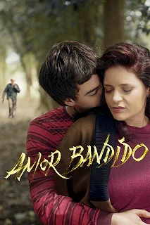 Постер Бандитская любовь (Amor Bandido)