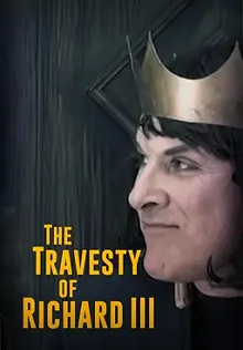 Постер Падение Ричарда III (The Travesty of Richard III)