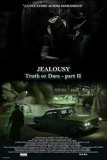 Постер Ревность. Правда или действие. Часть вторая. (Jealousy (Truth or Dare - part II))