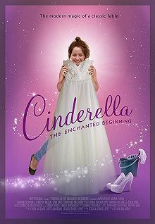 Постер Золушка: Зачарованное начало (Cinderella: The Enchanted Beginning)