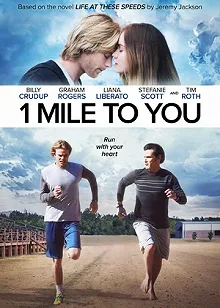 Постер Жизнь на этих скоростях (1 Mile to You)