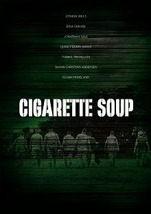 Постер Суп из сигарет (Cigarette Soup)