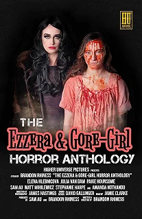 Постер Эзера и Кровавая Девушка: Антология хоррора (The Ezzera & Gore-Girl Horror Anthology)