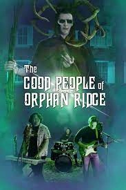 Постер Добрые люди из Орфан-Ридж (The Good People of Orphan Ridge)