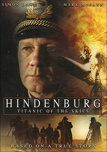 Постер Гинденбург. Титаник небес (Hindenburg: Titanic of the Skies)