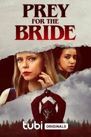 Постер Добыча для невесты (Prey for the Bride)