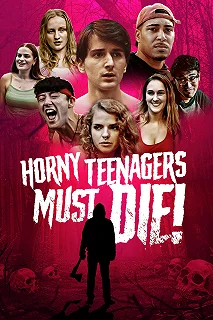 Постер Развратные подростки должны умереть! (Horny Teenagers Must Die!)