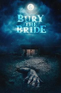 Постер Похороните невесту (Bury the Bride)