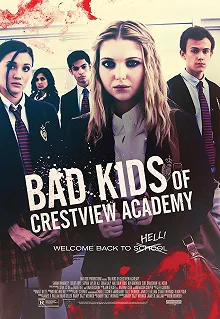 Постер Плохие дети отправляются в ад 2 (Bad Kids of Crestview Academy)