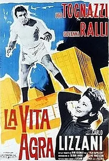 Постер Горькая жизнь (La vita agra)