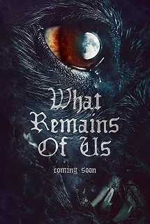 Постер Зверь внутри (What Remains of Us)