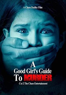 Постер Хороших девочек не убивают (A Good Girl’s Guide to Murder)