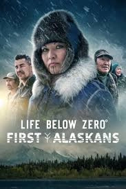 Постер Коренные жители Аляски (Life Below Zero: First Alaskans)