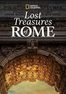 Постер Затерянные сокровища Рима (Lost Treasures of Rome)