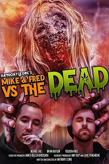 Постер Майк и Фред против мертвецов (Mike & Fred vs The Dead)