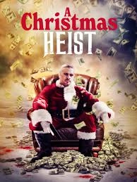 Постер Рождественское ограбление (A Christmas Heist)